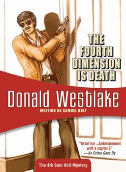 The Fourth Dimension Is Death (Felony & Mayhem Mysteries) (Sam Holt Mysteries)