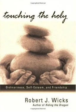 Touching the Holy: Ordinariness, Self-Esteem, and Friendship