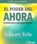 El Poder del Ahora (Spanish Edition)