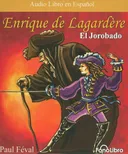 Enrique de Lagardere El Jorobado (Spanish Edition)