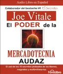 El poder de la mercadotecnia audaz/ The power of bold marketing (Spanish Edition)