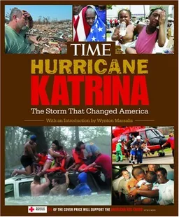 עטיפת הספר Time: Hurricane Katrina: The Storm That Changed America מאת Editors of Time Magazine