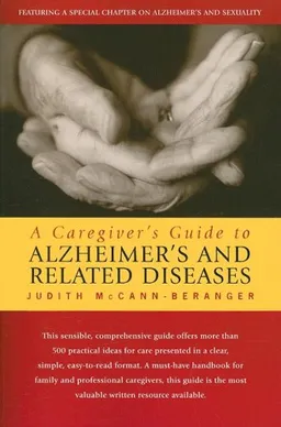 A Caregiver's Guide to Alzheimer's and Related Disea (B&B Personal Wellness (Paperback))