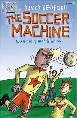 עטיפת הספר The Soccer Machine (Team Series) מאת David Bedford