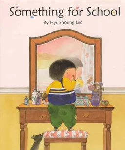 עטיפת הספר Something for School מאת Hyun Young Lee