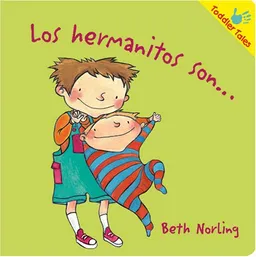 עטיפת הספר Los hermanitos son... (Toddler Tales) (Spanish Edition) מאת Beth Norling