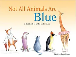 Not all Animals Are Blue