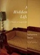 A Hidden Life: A Memoir of August 1969