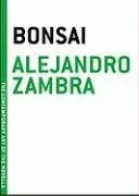 Bonsai (The Contemporary Art of the Novella)