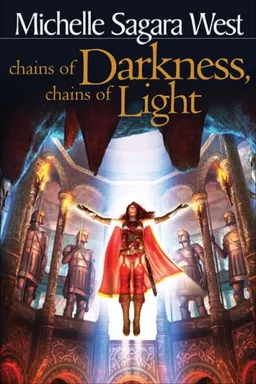 Chains of Darkness, Chains of Light (Sundered, Book 4)