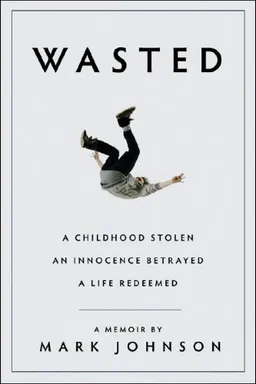 Wasted: A Memoir