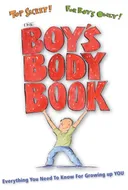 The Boy's Body Book: Everything You Need to Know for Growing Up YOU (Boys World Books)