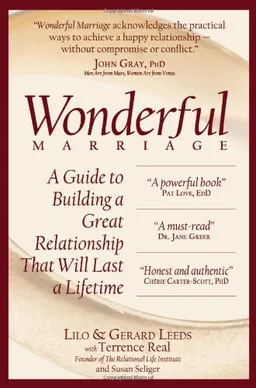 Wonderful Marriage: A Guide to Building a Great Relationship That Will Last a Lifetime