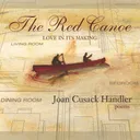 The Red Canoe: Love in Its Making (Notable Voices)