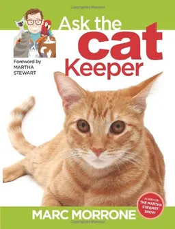 Marc Morrone's Ask the Cat Keeper (Marc Morrone Pets Series)