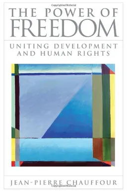 The Power of Freedom: Uniting Human Rights and Development