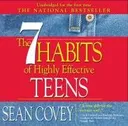 The 7 Habits of Highly Effective Teens: The Ultimate Teenage Success Guide