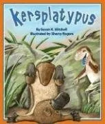 עטיפת הספר Kersplatypus מאת Susan K. Mitchell