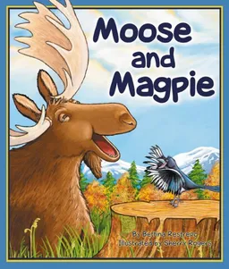עטיפת הספר Moose and Magpie מאת Bettina Restrepo