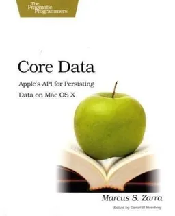 עטיפת הספר Core Data: Apple's API for Persisting Data on Mac OS X מאת Marcus S. Zarra