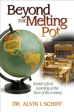 Beyond the Melting Pot: Jewish Life and Learning at the Turn of the Century