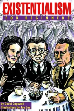 Existentialism For Beginners