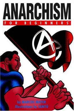 Anarchism For Beginners