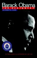 Barack Obama For Beginners, Updated Edition: An Essential Guide