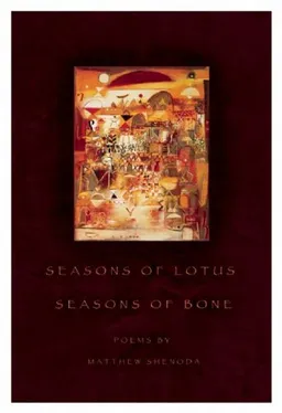 Seasons of Lotus, Seasons of Bone (American Poets Continuum)