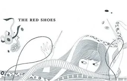 The Red Shoes - Illustrated Ed