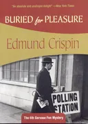 Buried for Pleasure: Gervase Fen #6 (Gervase Fen Mystery)