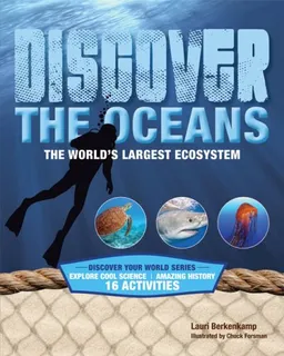 עטיפת הספר Discover the Oceans: The World's Largest Ecosystem (Discover Your World) מאת Lauri Berkenkamp