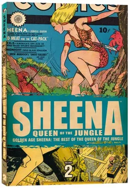 Golden Age Sheena: The Best Of The Queen Of The Jungle Volume 2 (v. 2)