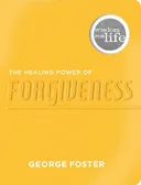 The Healing Power of Forgiveness