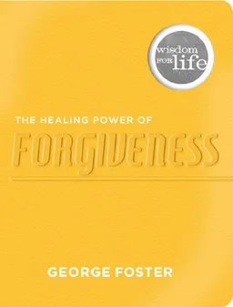 The Healing Power of Forgiveness