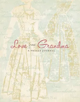 Love From Grandma: A Prayer Journal