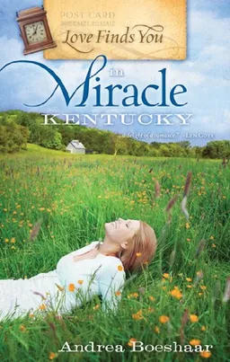 Love Finds You in Miracle, Kentucky (Love Finds You, Book 1)