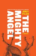 The Mighty Angel: A Novel