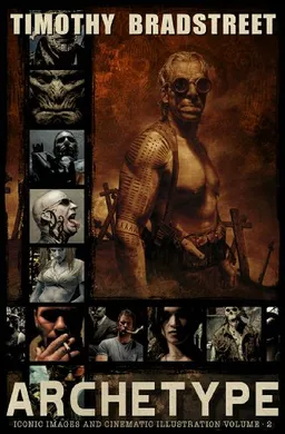 Archetype: The Art of Timothy Bradstreet