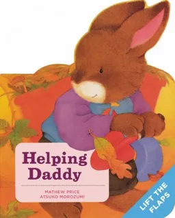 עטיפת הספר Helping Daddy: A Baby Bunny Board Book מאת Mathew Price