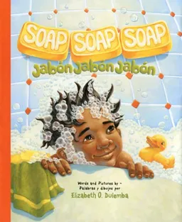 Soap, Soap, Soap / Jabon, Jabon, Jabon