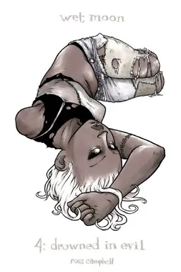 Wet Moon Volume 4: Drowned in Evil