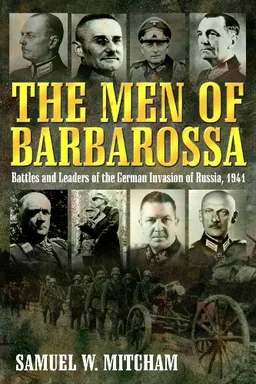 עטיפת הספר MEN OF BARBAROSSA: Commanders of the German Invasion of Russia, 1941 מאת Samuel Mitcham