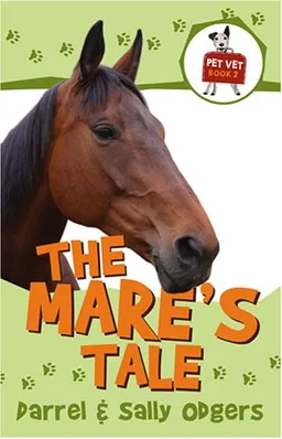 עטיפת הספר The Mare's Tale (Pet Vet) מאת Darrel Odgers
