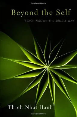 עטיפת הספר Beyond the Self: Teachings on the Middle Way מאת Thich Nhat Hanh