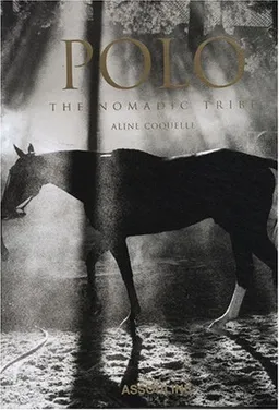 Polo: The Nomadic Tribe