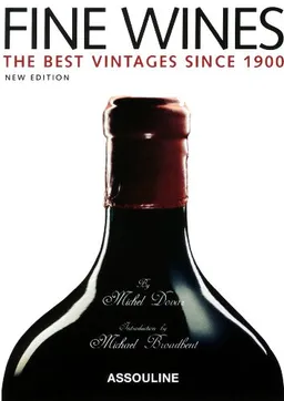 עטיפת הספר Fine Wines: The Best Vintages Since 1900 מאת Michel Dovaz