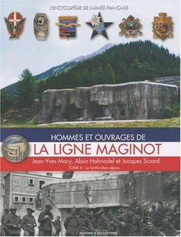 LA LIGNE MAGINOT, TOME 4 (L'encyclopedie De L'armee Francaise) (French Edition)