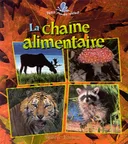 La Chaine Alimentaire (Le Petit Monde Vivant) (French Edition)