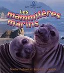 Les Mammiferes Marins (Le Petit Monde Vivant / Small Living World) (French Edition)